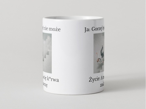 Kubek Gorzej być nie może