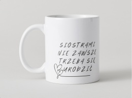 Kubek Siostrami nie zawsze trzeba się urodzić